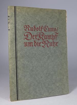 Der Kampf um die Ruhr: Frankreichs Raubzug und Deutschlands Abwehr.