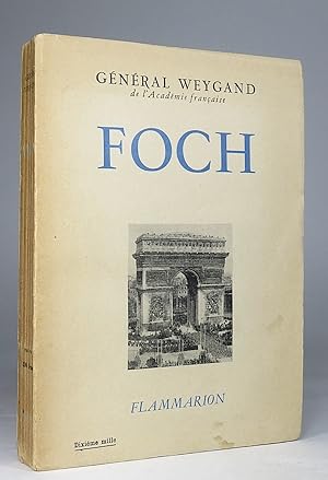 Foch. [Flammarion, 1947].