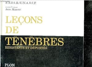 Seller image for LECONS DE TENEBRES - RESISTANTS ET DEPORTES for sale by Le-Livre