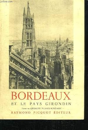 Seller image for BORDEAUX ET LE PAYS GIRONDIN for sale by Le-Livre