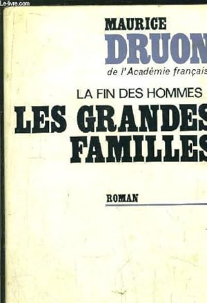 Bild des Verkufers fr LES FIN DES HOMMES - TOME I - LES GRANDES FAMILLES zum Verkauf von Le-Livre