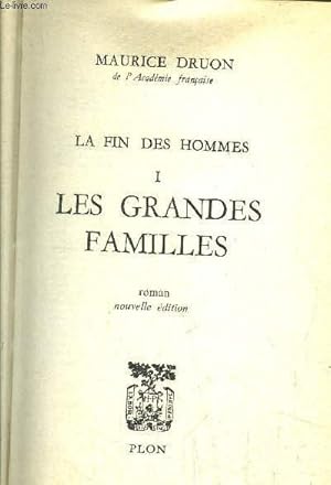 Bild des Verkufers fr LA FIN DES HOMMES - TOME I - LES GRANDES FAMILLES zum Verkauf von Le-Livre