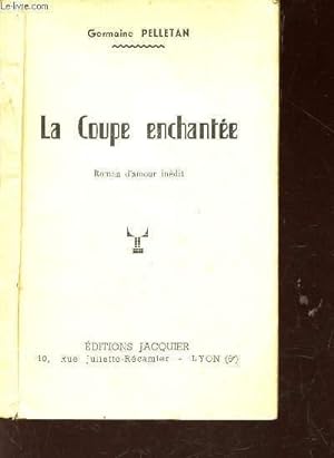 Bild des Verkufers fr LA COUPE ENCHANTEE zum Verkauf von Le-Livre