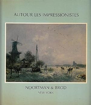 Seller image for Autour Les Impressionistes: An Exhibition of Barbizon and Pre-Impressionist Paintings for sale by LEFT COAST BOOKS