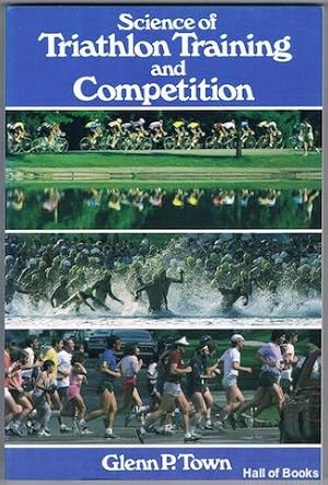 Seller image for Science Of Triathlon Training And Competition for sale by Hall of Books