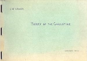 Bild des Verkufers fr HISTORY OF THE GUILLOTINE (PHOTOCOPIES) zum Verkauf von Le-Livre