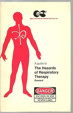 Seller image for A Guide to The Hazards of Respiratory Therapy for sale by Sabra Books