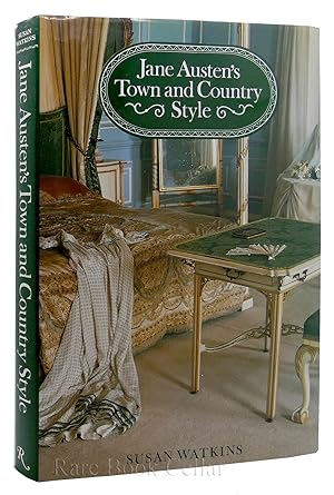 Seller image for JANE AUSTEN'S TOWN & COUNTRY STYLE for sale by Rare Book Cellar