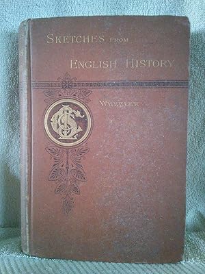 Image du vendeur pour Sketches from English History mis en vente par Prairie Creek Books LLC.