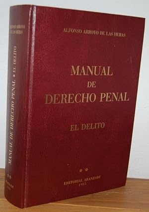 Imagen del vendedor de MANUAL DE DERECHO PENAL. II. El delito a la venta por EL RINCN ESCRITO