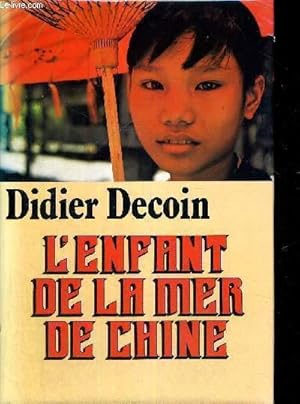 Seller image for L'ENFANT DE LA MER DE CHINE for sale by Le-Livre