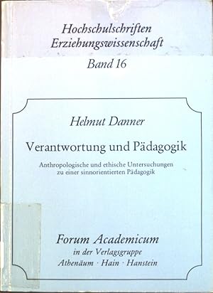 Bild des Verkufers fr Verantwortung und Pdagogik : anthropolog. u. eth. Unters. zu e. sinnorientierten Pdagogik. Hochschulschriften Erziehungswissenschaft, Band 16; zum Verkauf von books4less (Versandantiquariat Petra Gros GmbH & Co. KG)