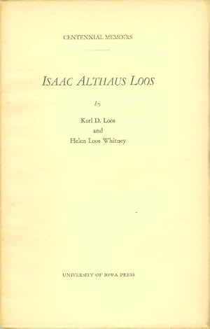 Seller image for Isaac Althaus Loos (Centennial Memoirs) for sale by The Haunted Bookshop, LLC