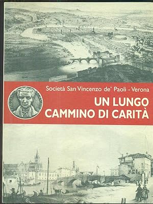 Bild des Verkufers fr Un lungo cammino di carita' zum Verkauf von Librodifaccia