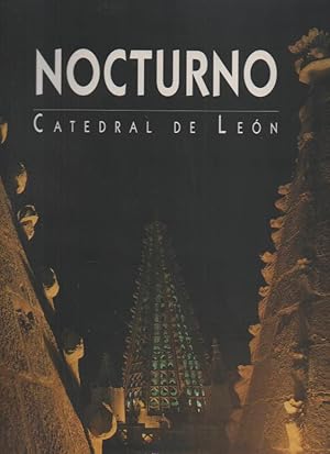 Immagine del venditore per NOCTURNO. CATEDRAL DE LEON. venduto da Librera Javier Fernndez
