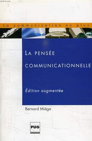 Bild des Verkufers fr LA PENSEE COMMUNICATIONNELLE zum Verkauf von Le-Livre