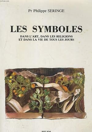 Bild des Verkufers fr LES SYMBOLES, DANS L'ART, DANS LES REIGIONS ET DANS LA VIE DE TOUS LES JOURS zum Verkauf von Le-Livre