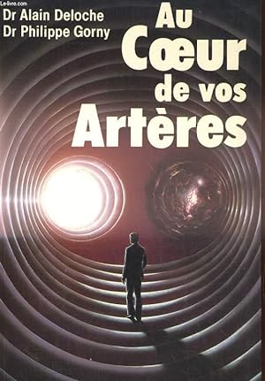 Seller image for AU COEUR DE VOS ARTERES for sale by Le-Livre