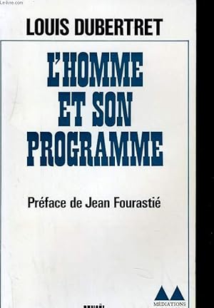 Bild des Verkufers fr L'HOMME ET SON PROGRAMME zum Verkauf von Le-Livre