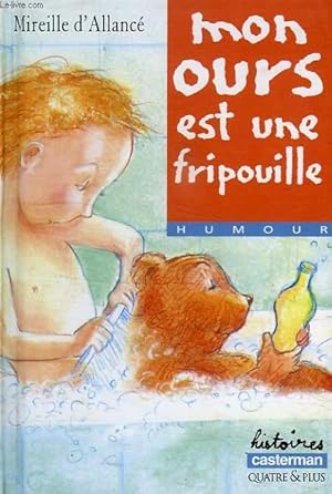 Bild des Verkufers fr MON OURS EST UNE FRIPOUILLE zum Verkauf von Le-Livre