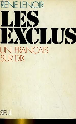 Image du vendeur pour LES EXCLUS, UN FRANCAIS SUR DIX mis en vente par Le-Livre