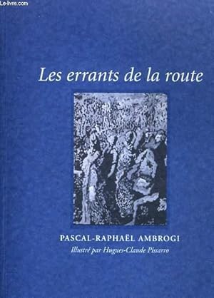 LES ERRANTS DE LA ROUTE. ROMAN