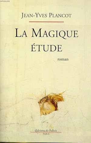 LA MAGIQUE ETUDE. ROMAN