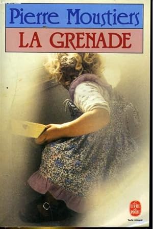Seller image for LA GRENADE for sale by Le-Livre