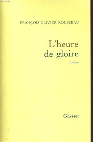 Seller image for L'HEURE DE GLOIRE. ROMAN for sale by Le-Livre