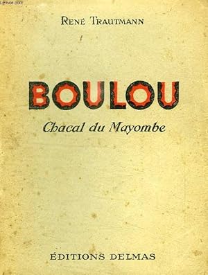 Bild des Verkufers fr BOULOU, CHACAL DU MAYOMBE zum Verkauf von Le-Livre