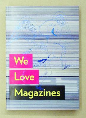 Seller image for We Love Magazines. Graphic Design & Lifestyle. An exploration of magazines through groundbreaking visuals and editorial contributions from around the world. for sale by antiquariat peter petrej - Bibliopolium AG