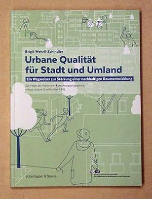 Urbane Qualität für Stadt und Umland.