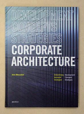 Imagen del vendedor de Corporate Architecture. Development, concepts, strategies. a la venta por antiquariat peter petrej - Bibliopolium AG