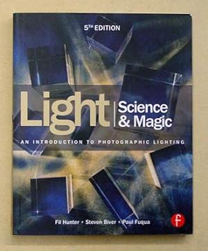Bild des Verkufers fr Light: Science & Magic. An introduction to Photographic Lightning. zum Verkauf von antiquariat peter petrej - Bibliopolium AG
