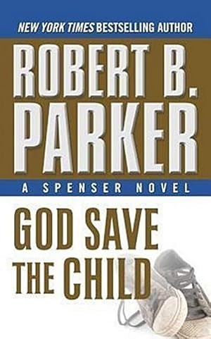 Seller image for God Save the Child (Spenser Novels) for sale by AHA-BUCH