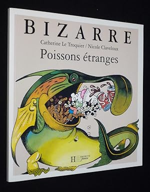 Image du vendeur pour Bizarre mais vrai ! Animaux tranges. Poissons tranges mis en vente par Abraxas-libris