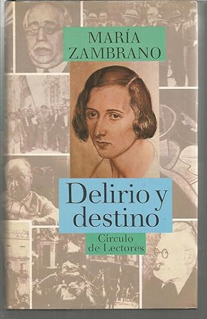 DELIRIO Y DESTINO (Los veinte años de una española)