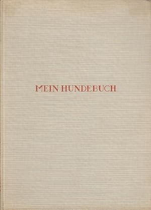 Mein Hundebuch. 48 Bildnisstudien. Mit einleitenden Worten von Manfred Georg.