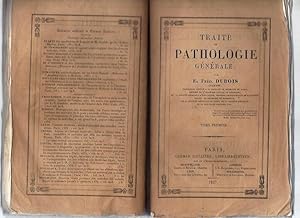 Traité de Pathologie Générale. Tome Premier + Tome Second