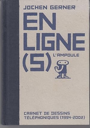 Bild des Verkufers fr En ligne (s). Carnet de dessins tlphoniques (1994-2002) zum Verkauf von le livre ouvert. Isabelle Krummenacher