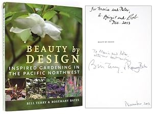 Seller image for Beauty By Design. Inspired Gardening in the Pacific Northwest [Inscribed to Peter Matthiessen] for sale by Ken Lopez Bookseller, ABAA (Lopezbooks)