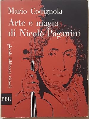 Bild des Verkufers fr Arte e magia di Nicol Paganini. zum Verkauf von LIBRERIA PAOLO BONGIORNO