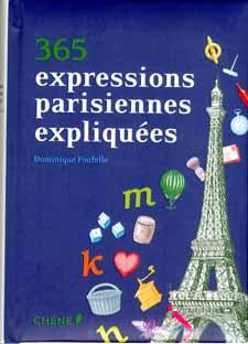 365 Expressions parisiennes expliquées