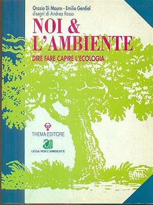 Bild des Verkufers fr Noi & l'ambiente zum Verkauf von Librodifaccia