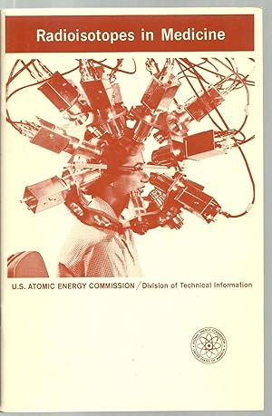 Seller image for Radioisotopes in Medicine for sale by Sabra Books