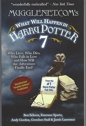 Mugglenet.Com's What Will Happen in Harry Potter 7 Who Lives, Who Dies, Who Falls in Love and How...