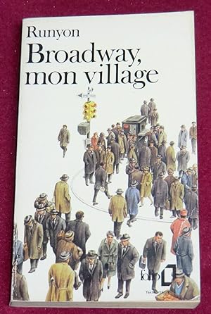 Seller image for BROADWAY, MON VILLAGE for sale by LE BOUQUINISTE