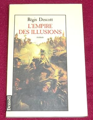 Bild des Verkufers fr L'EMPIRE DES ILLUSIONS - Roman zum Verkauf von LE BOUQUINISTE