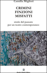 Seller image for Crimini, finzioni, misfatti for sale by Libro Co. Italia Srl