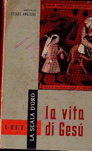 Seller image for LA VITA DI GESU' for sale by Laboratorio del libro